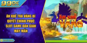 Ăn Khế Trả Vàng Bí Quyết Chinh Phục Slot Game Dân Gian May Mắn