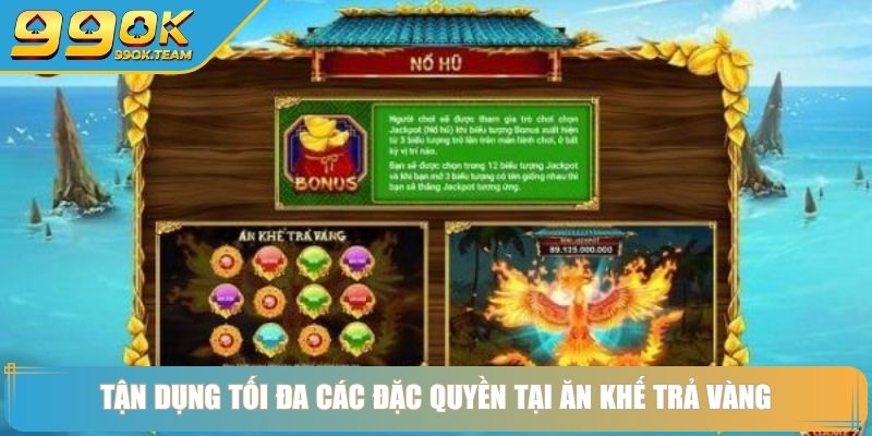 Ăn Khế Trả Vàng Bí Quyết Chinh Phục Slot Game Dân Gian May Mắn 4 Tận dụng tối đa các đặc quyền tại ăn khế trả vàng