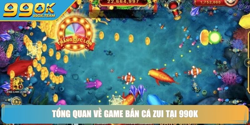 Tổng quan về game bắn cá zui tại 99OK