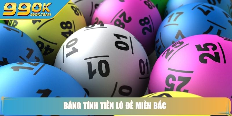 Bảng Tính Tiền Lô Đề Làm Chủ Cuộc Chơi Và Tối Ưu Lợi Nhuận 4 Bảng tính tiền lô đề miền Bắc
