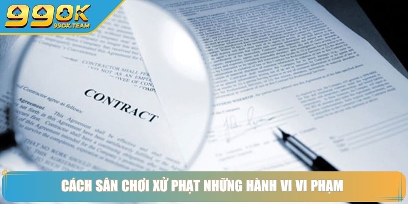 Cách sân chơi xử phạt những hành vi vi phạm 