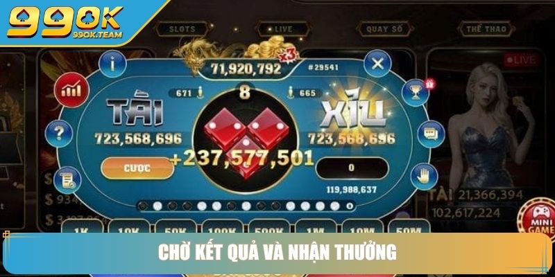 Chờ kết quả và nhận thưởng