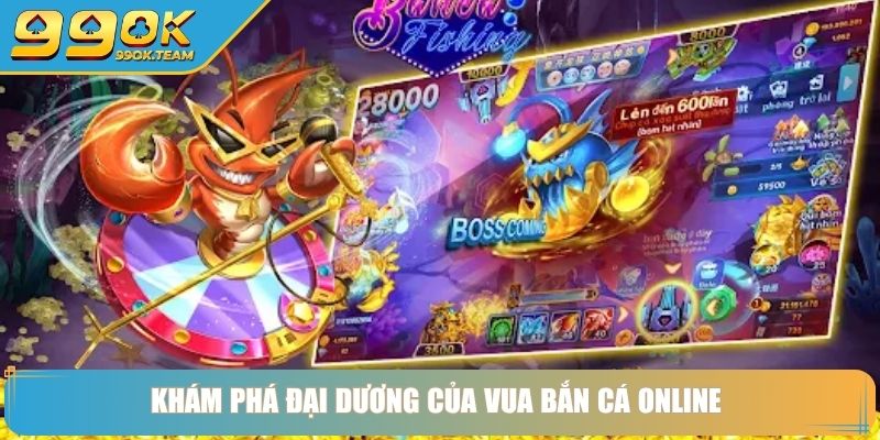 Vua Bắn Cá Online Chinh Phục Đại Dương Săn Thưởng Từ Cao Thủ 2 Khám phá đại dương của vua bắn cá online